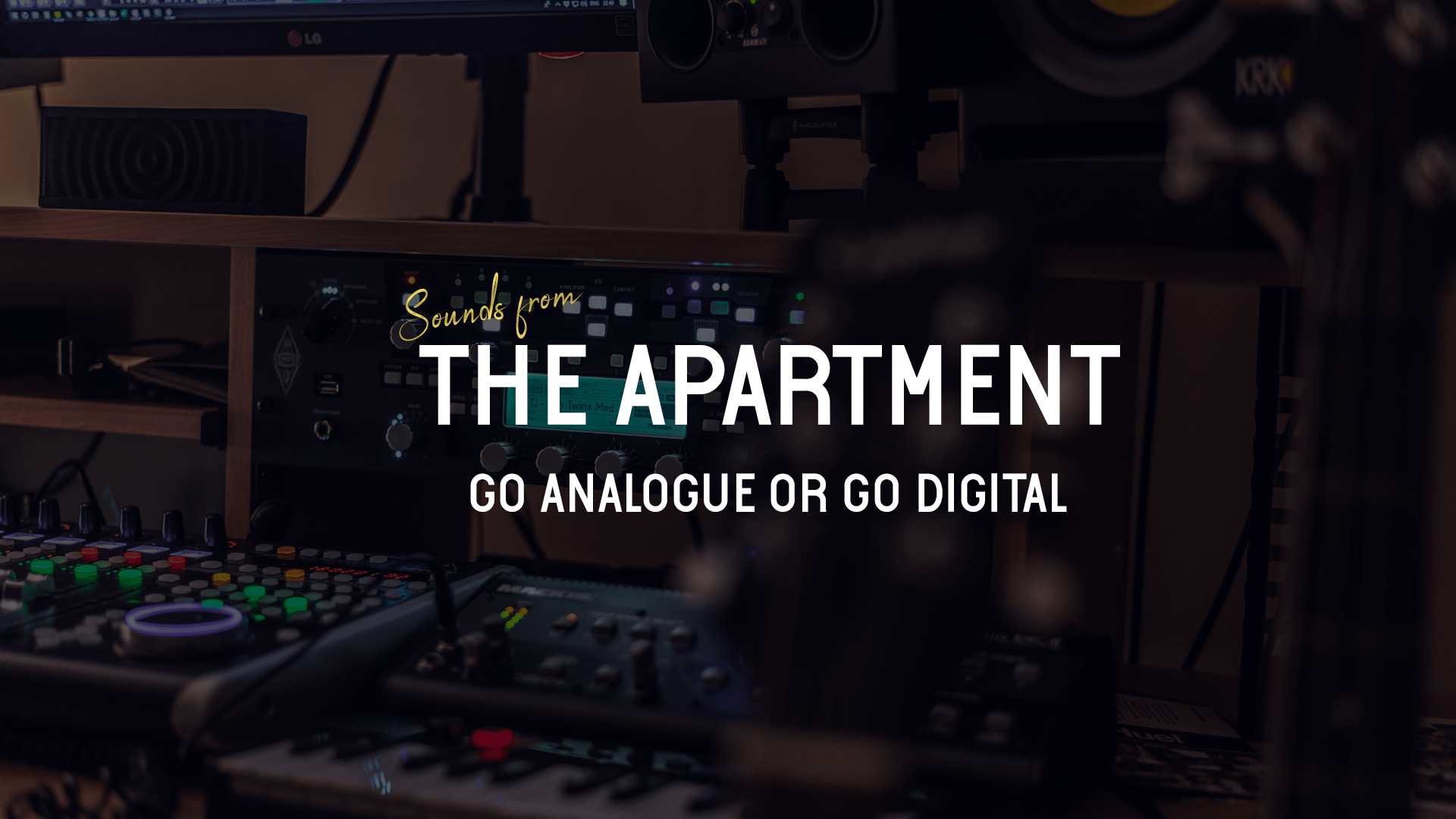 Sounds from the apartment article go analogue or go digital