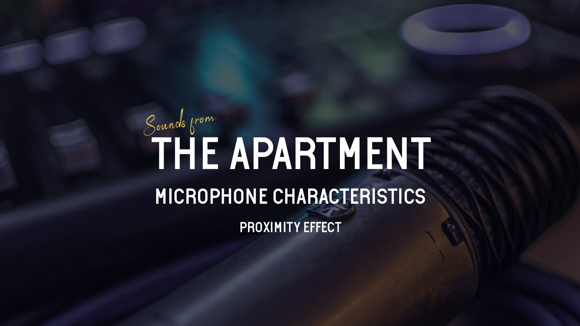 Sounds from the apartment article proximity effect