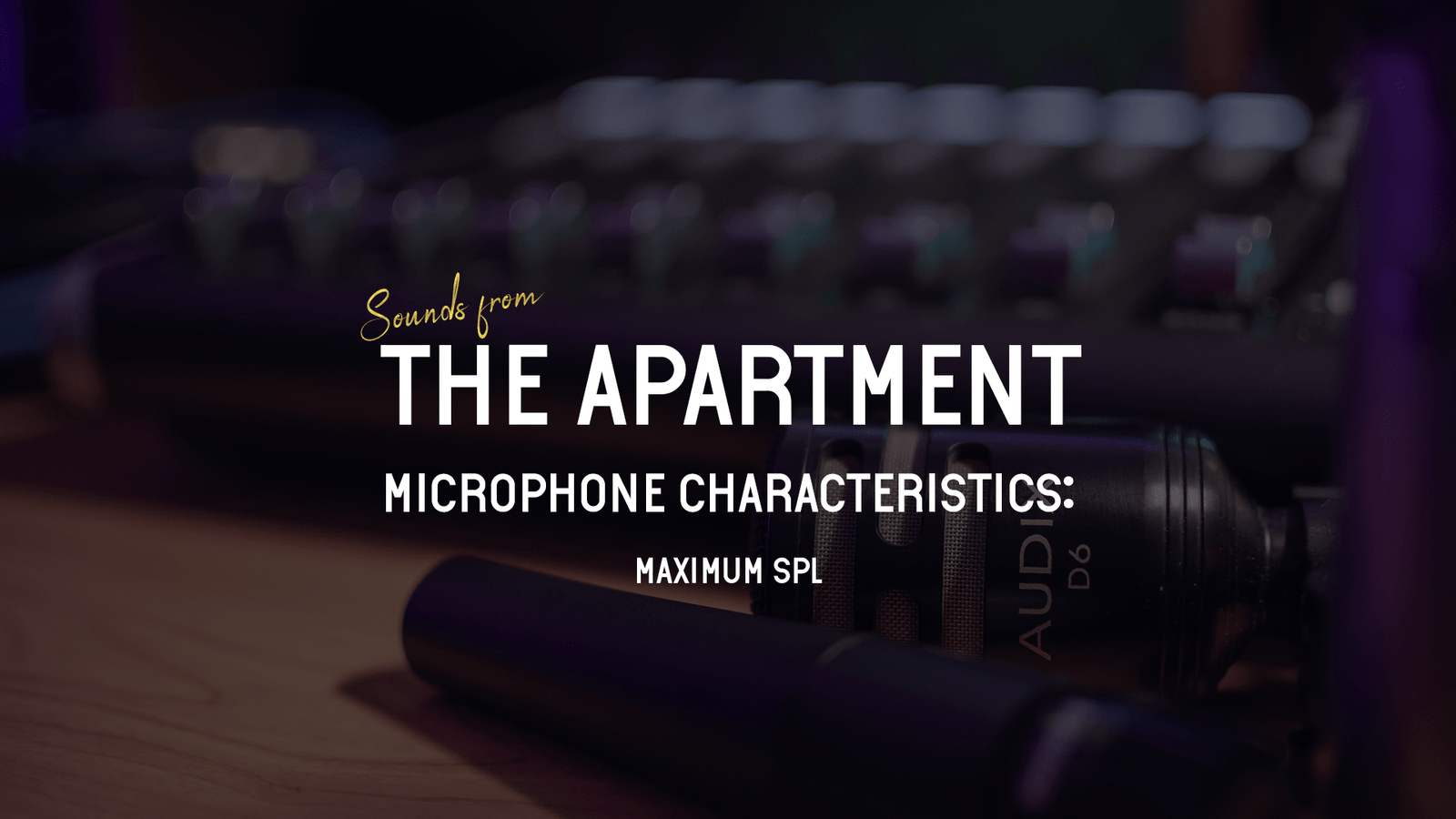 Sounds from the apartment article maximum spl